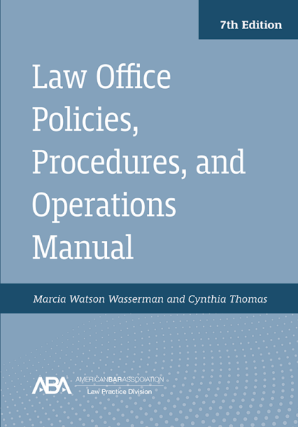Law Office Policies, Procedures, and Operations Manual, Seventh Edition cover image